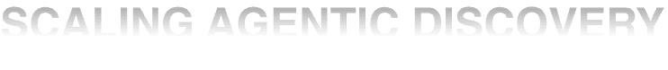 SCALING AGENTIC DISCOVERY - 研究成果